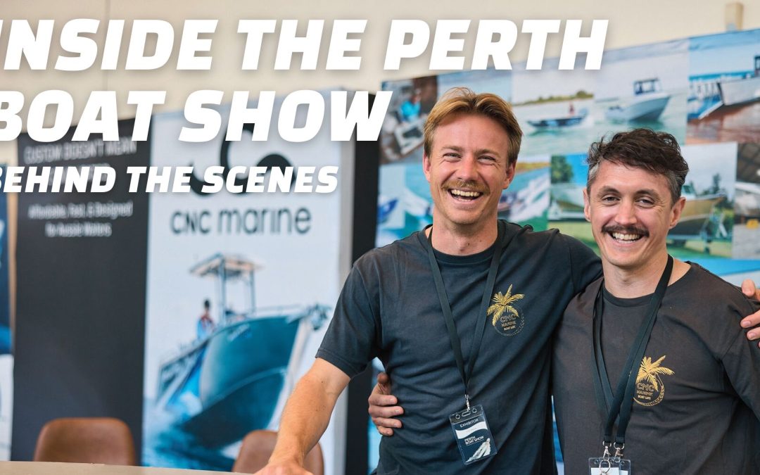 Half a Boat, Full of Innovation – CNC Marine at the Perth Boat Show 2025