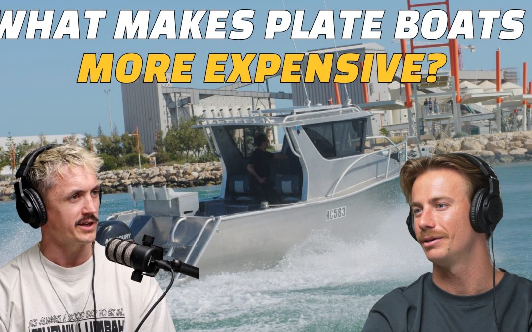 Podcast: Why Are Aluminium Plate Boats More Expensive?